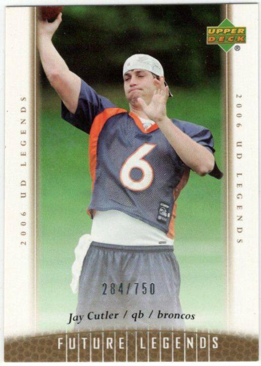 Jay Cutler #146 2006 Upper Deck Legends Football