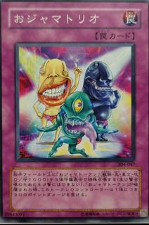 Ojama Trio 304-047