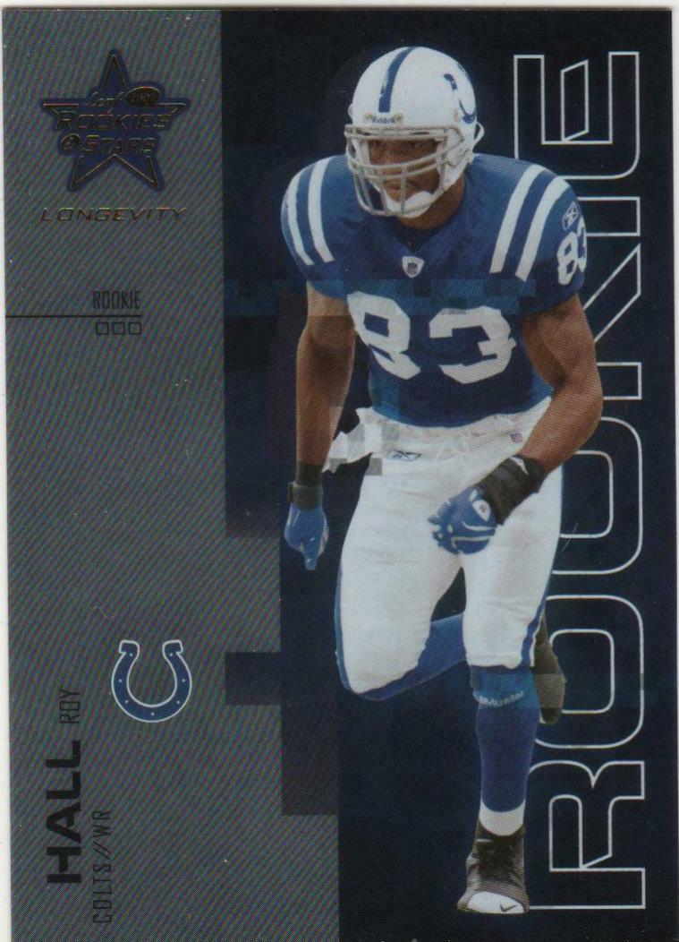 Roy Hall #196 2007 Leaf Rookies & Stars Longevity Football