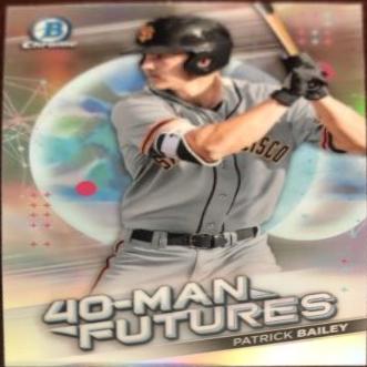 Patrick Bailey #FMF-18 Baseball Cards 2021 Bowman Chrome 40 Man Futures