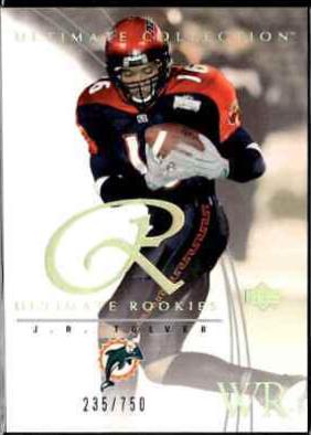 J.R. Tolver #76 2003 Ultimate Collection Football