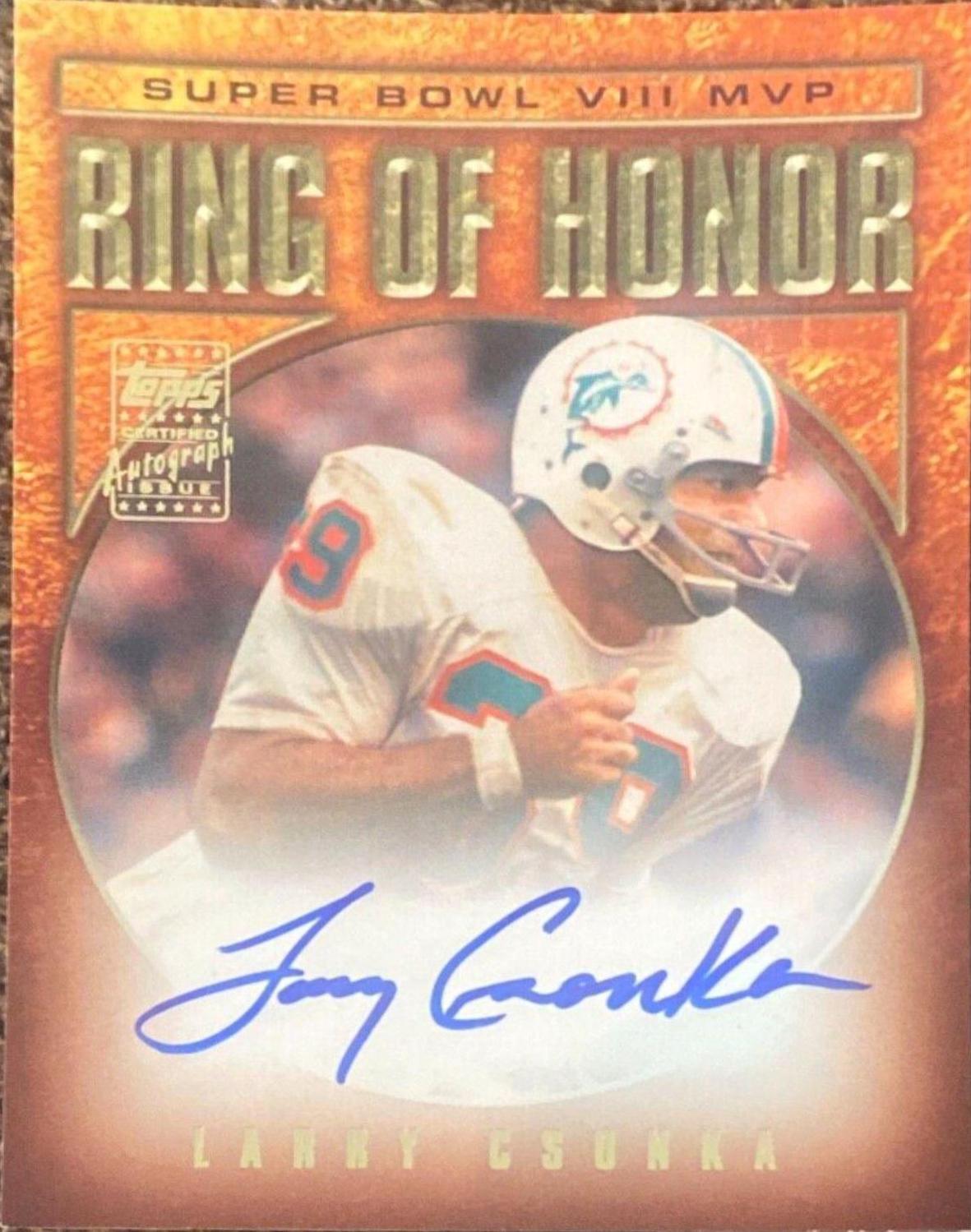 Larry Csonka #RH-LC Football Cards 2002 Topps Ring of Honor Autographs