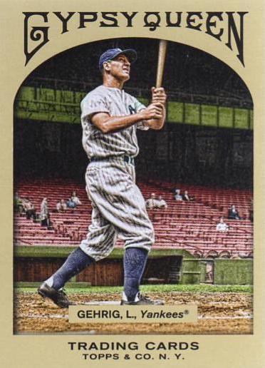 Lou Gehrig #316 2011 Topps Gypsy Queen Baseball