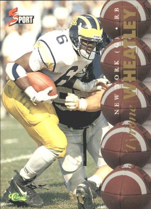 Tyrone Wheatley #59 1995 Classic 5 Sport Football