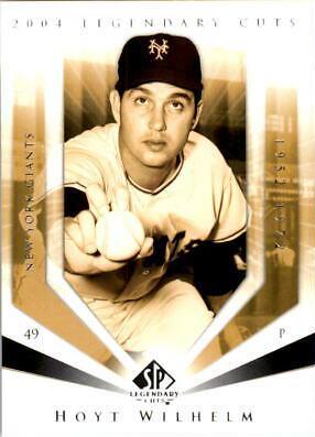Hoyt Wilhelm #51 Baseball Cards 2004 SP Legendary Cuts