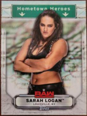 Sarah Logan #HH-35 Wrestling Cards 2019 Topps WWE RAW Hometown Heroes