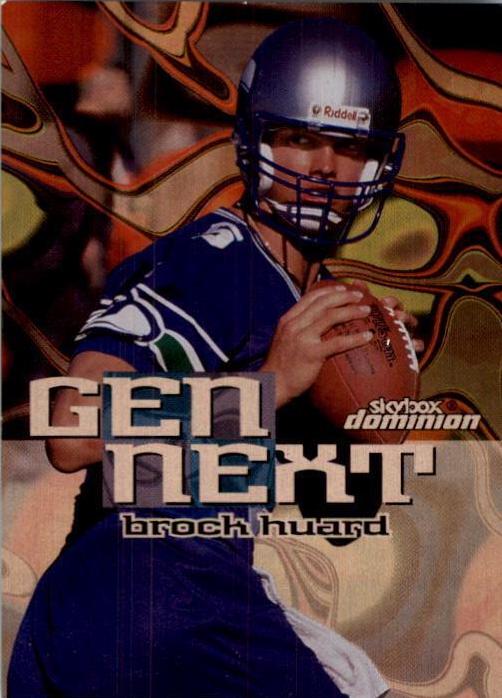 Brock Huard #10GN Football Cards 1999 Skybox Dominion Gen Next