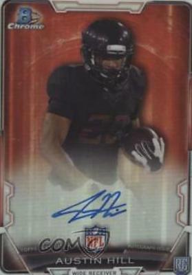 Austin Hill #RCRA-AHI Football Cards 2015 Bowman Chrome Rookie Refractor Autographs