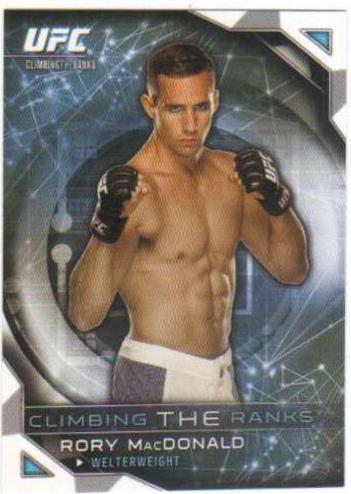 Rory MacDonald #CLIMB-10 Ufc Cards 2015 Topps UFC Chronicles Climbing the Ranks