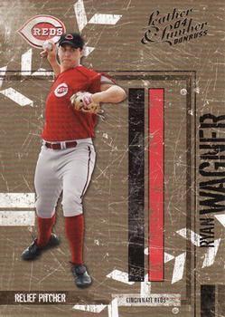 Ryan Wagner #43 Baseball Cards 2004 Donruss Leather & Lumber