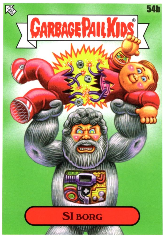 Si Borg #54b Prices | Garbage Pail Kids Intergoolactic Mayhem | GPK Cards