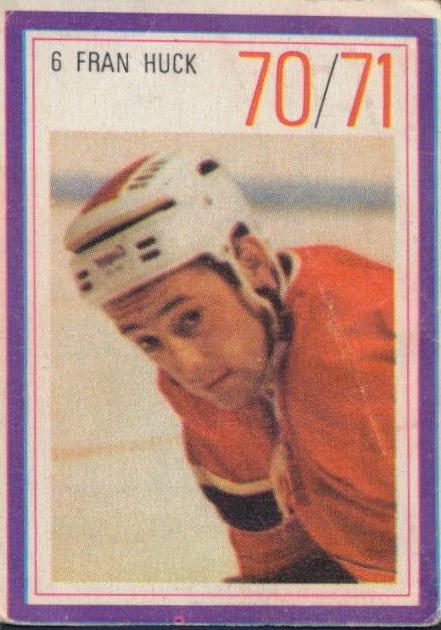 Fran Huck Hockey Cards 1970 Esso Power Players