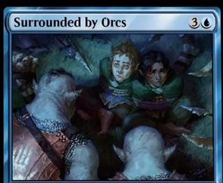 Surrounded by Orcs