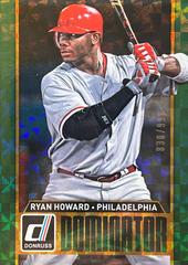 Ryan Howard #13 Baseball Cards 2015 Donruss Elite Dominator Prices