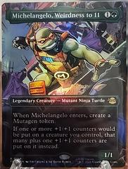 Michelangelo, Weirdness to 11 [Borderless Foil] #214 Prices