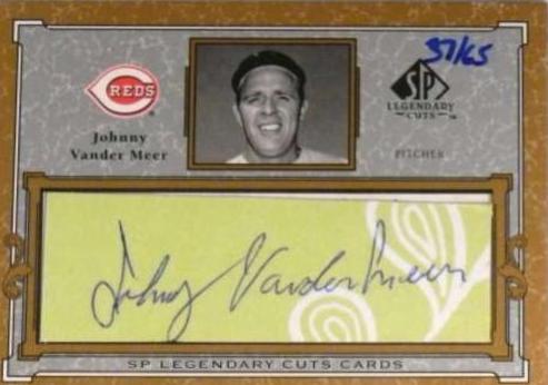 Johnny Vander Meer #C-VM 2001 Sp Legendary Cuts Signature Baseball