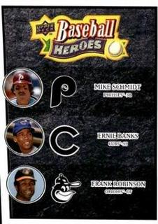 Ernie Banks, Frank Robinson, Mike Schmidt