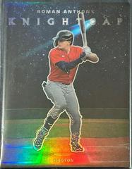 Roman Anthony #11 Baseball Cards 2025 Panini Crusade Knightcap Prices