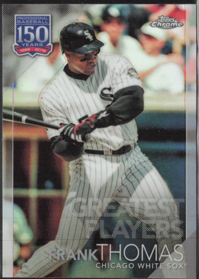 Frank Thomas #150-64 2019 Topps 150 Years of Professional Baseball