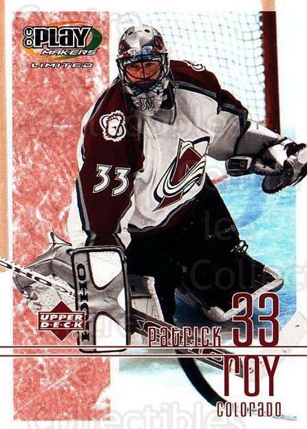 Patrick Roy #26 Hockey Cards 2001 UD Playmakers