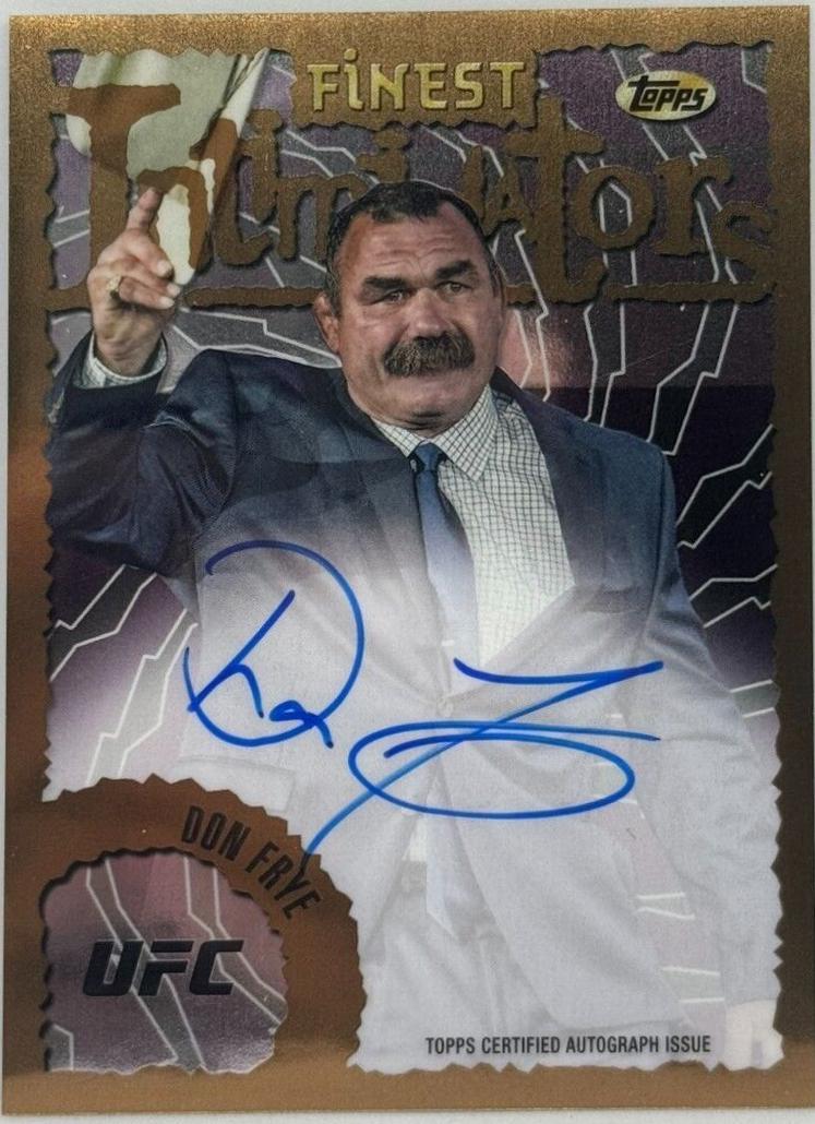 Don Frye #IA-DFE Ufc Cards 2024 Topps Finest UFC Intimidators Autograph