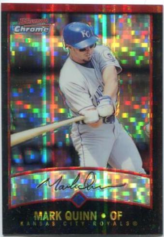 Mark Quinn #25 Baseball Cards 2001 Bowman Chrome