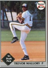 Trevor Mallory #53 Baseball Cards 1991 Front Row Draft Picks Prices