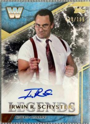 Irwin R. Schyster #LA-IR Wrestling Cards 2017 Topps Legends of WWE Autographs