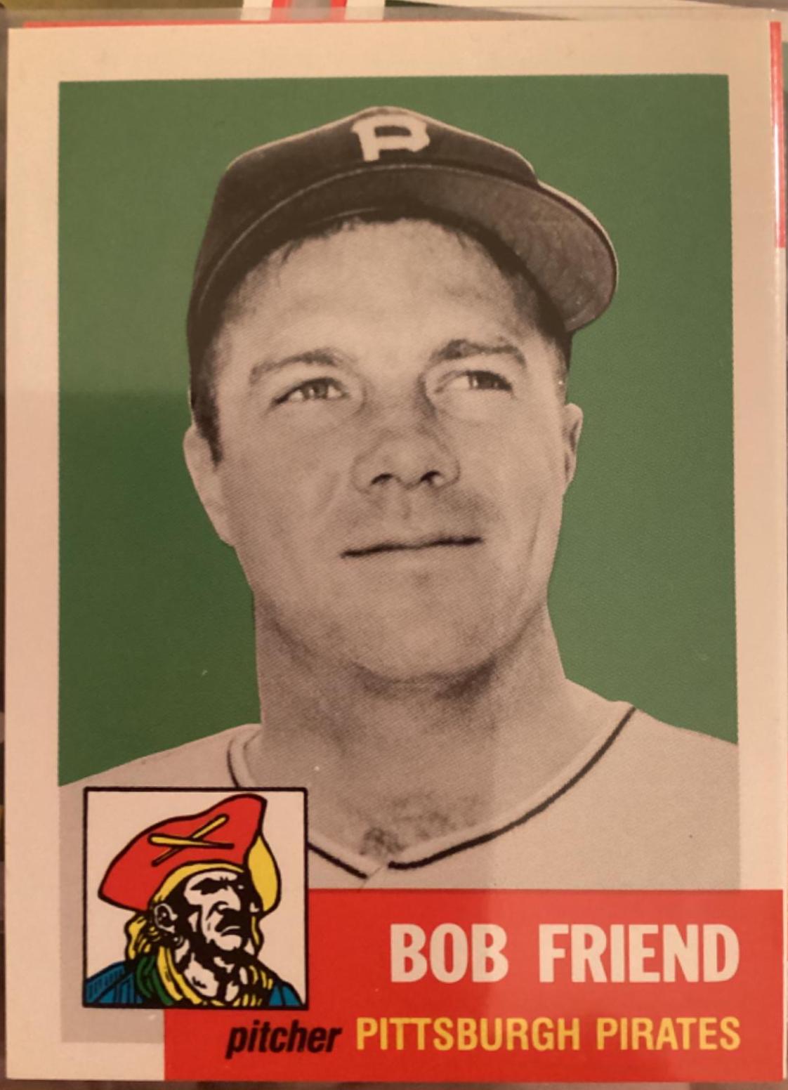 Bob Friend #298 1991 Topps Archives 1953 Baseball
