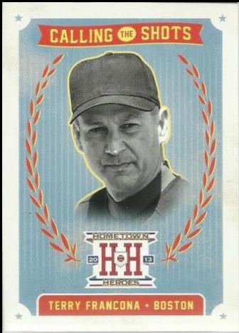 Terry Francona #C58 Baseball Cards 2013 Panini Hometown Heroes Calling the Shots