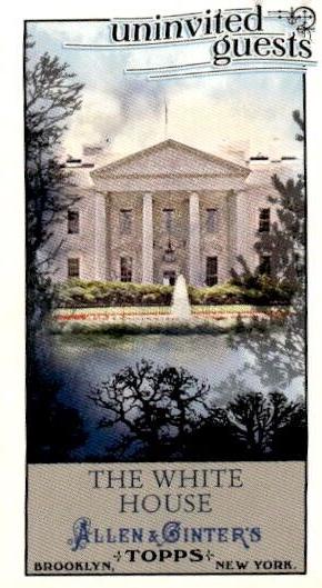 The White House #UG2 Baseball Cards 2011 Topps Allen & Ginter Mini Uninvited Guest