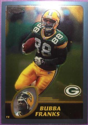 Bubba Franks #15 Football Cards 2003 Topps Chrome