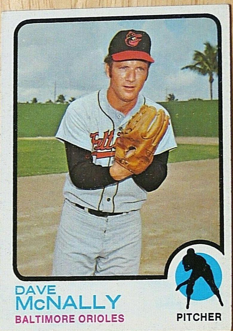 Dave McNally #600 Baseball Cards 1973 Topps