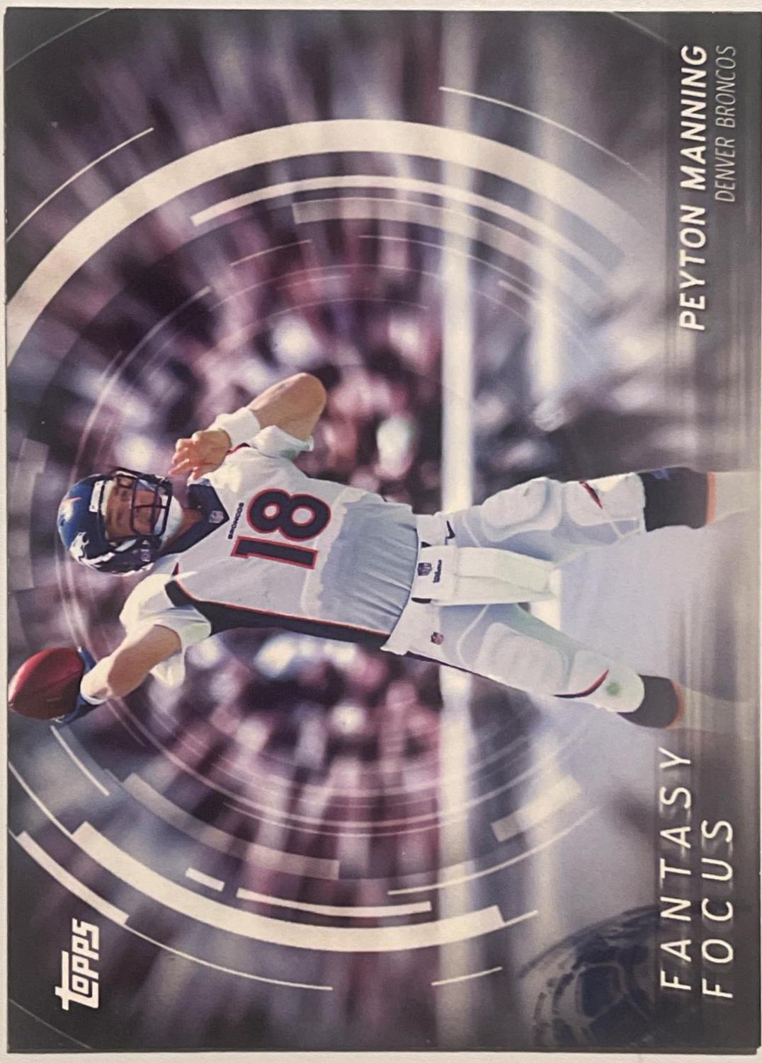 Peyton Manning #FF-PM Football Cards 2015 Topps Fantasy Focus