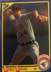Mickey Weston #616 Baseball Cards 1990 Score Prices