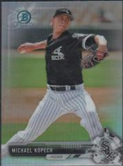 Michael Kopech [Refractor] #BDC34 Baseball Cards 2017 Bowman Draft Chrome Prices
