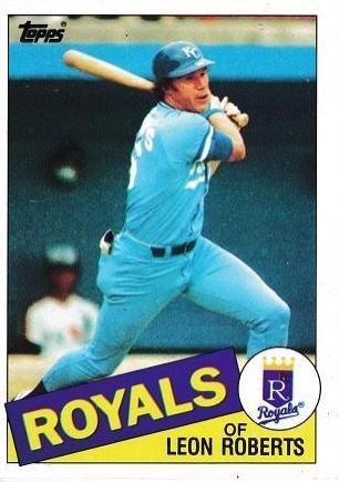 Leon Roberts #217 Baseball Cards 1985 Topps