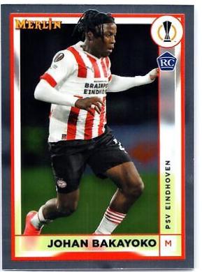 Johan Bakayoko #108 Soccer Cards 2022 Topps Merlin Chrome UEFA Club Competitions