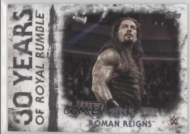Roman Reigns #RR-23 Wrestling Cards 2018 Topps WWE Undisputed 30 Years of Royal Rumble