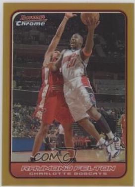 RAYMOND FELTON #36 Basketball Cards 2006 Bowman Chrome