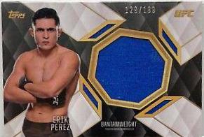 Erik Perez #TCR-EP Ufc Cards 2016 Topps UFC Top of the Class Relics