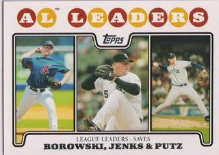 Joe Borowski, Bobby Jenks, J.J. Putz