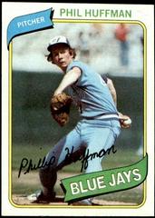 Phil Huffman #142 Baseball Cards 1980 Topps Prices