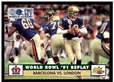 Stan Gelbaugh #6 Football Cards 1991 Pro Set Wlaf
