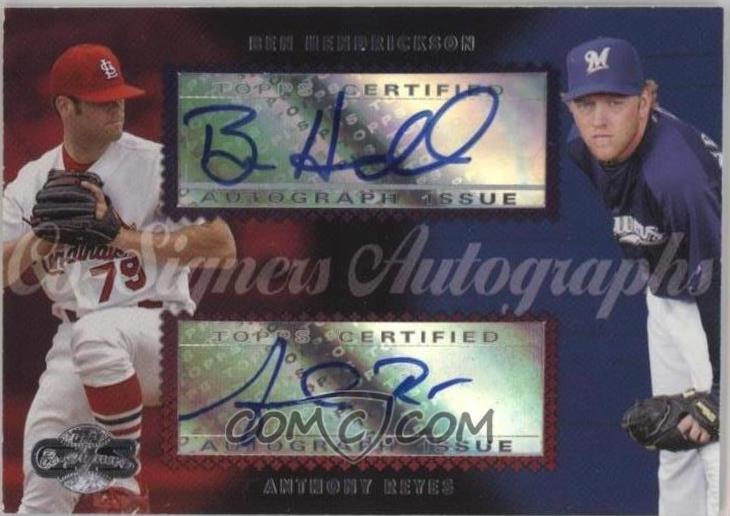 Ben Hendrickson / Anthony Reyes #CS-50 Baseball Cards 2006 Topps CO Signers Dual Autograph