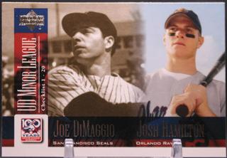Joe DiMaggio / Josh Hamiilton