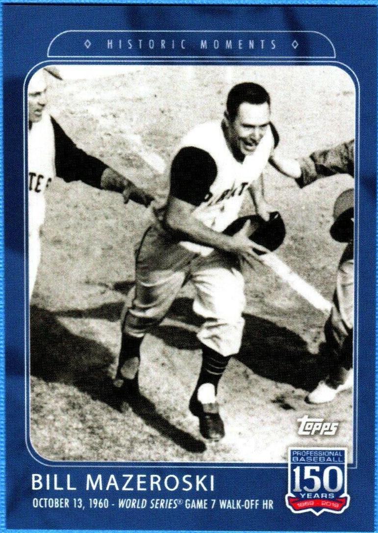 Bill Mazeroski #23 Baseball Cards 2019 Topps 150 Years of Baseball