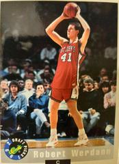 Robert Werdann #59 Basketball Cards 1992 Classic Draft Picks Prices