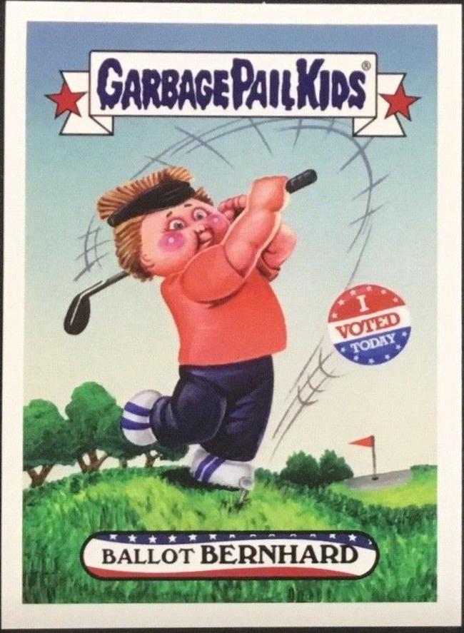 Ballot BERNHARD #25 Garbage Pail Kids Trumpocracy