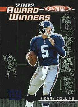 Kerry Collins #AW6 Football Cards 2003 Topps Total Award Winners